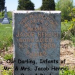 Henrici, Infants of Mr. & Mrs. Jacob Henrici
